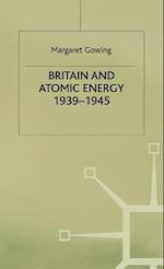 Britain and Atomic Energy 1939–1945