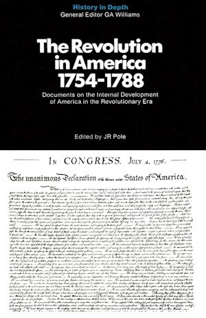 The Revolution in America 1754–1788