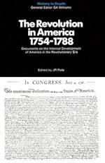 The Revolution in America 1754–1788