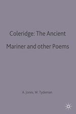 Coleridge: The Ancient Mariner and other Poems