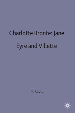 Charlotte Bronte: Jane Eyre and Villette