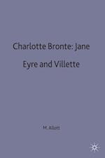 Charlotte Bronte: Jane Eyre and Villette