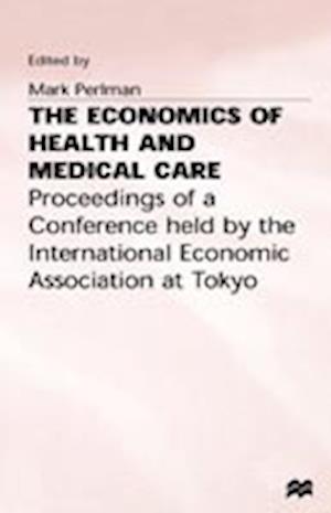 The Economics of Health and Medical Care