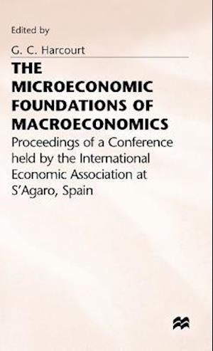 The Microeconomic Foundations of Macroeconomics