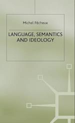 Language, Semantics and Ideology