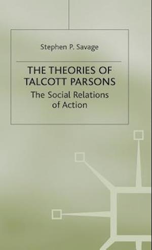 The Theories of Talcott Parsons