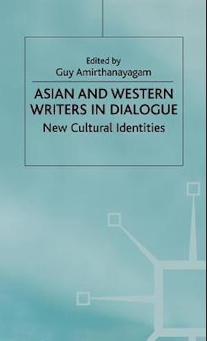 Asian and Western Writers in Dialogue