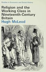 Religion and the Working Class in Nineteenth-Century Britain