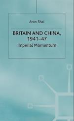Britain And China, 1941-47