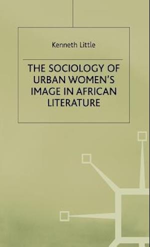 The Sociology of Urban Women's Image in African Literature