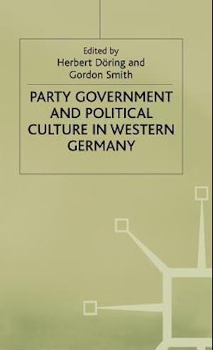 Party Government and Political Culture in Western Germany