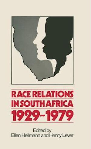 Race Relations in South Africa, 1929-1979