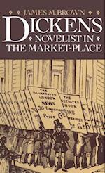 Dickens: Novelist in the Market-Place