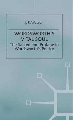 Wordsworth’s Vital Soul
