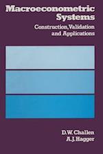 Macroeconometric Systems : Construction, Validation and Applications 