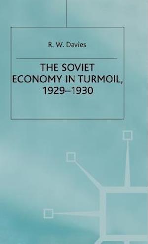 The Industrialisation of Soviet Russia 3: The Soviet Economy in Turmoil 1929-1930