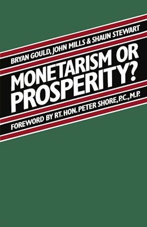 Monetarism or Prosperity?