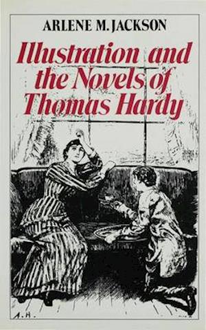 Illustration and the Novels of Thomas Hardy