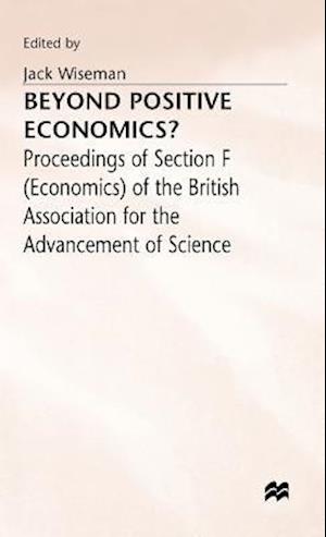 Beyond Positive Economics?