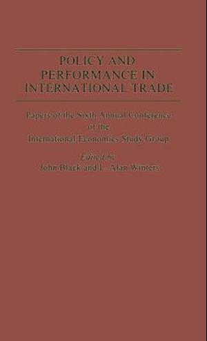 Policy and Performance in International Trade