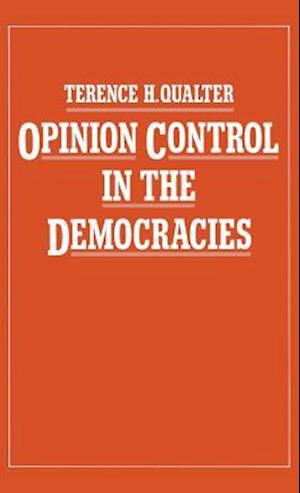 Opinion Control in the Democracies