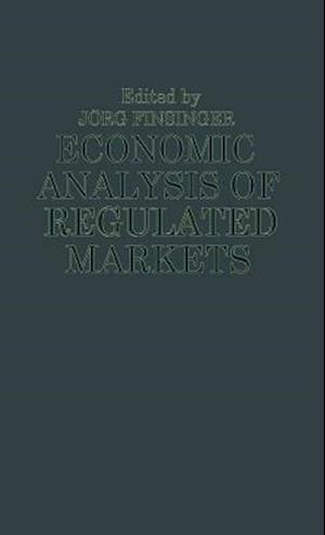 Economic Analysis of Regulated Markets