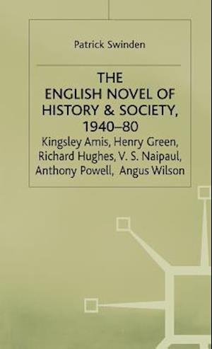 The English Novel of History and Society, 1940–80
