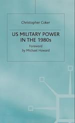 US Military Power in the 1980s