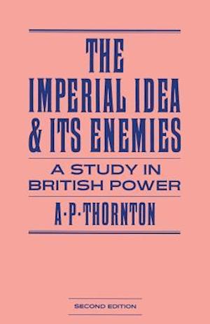 The Imperial Idea and its Enemies