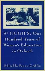 St Hugh’s: One Hundred Years of Women’s Education in Oxford