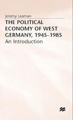 The Political Economy of West Germany, 1945–85