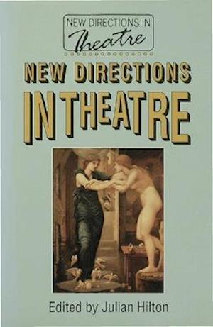 New Directions in Theatre