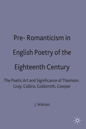 Pre-Romanticism in English Poetry of the Eighteenth Century