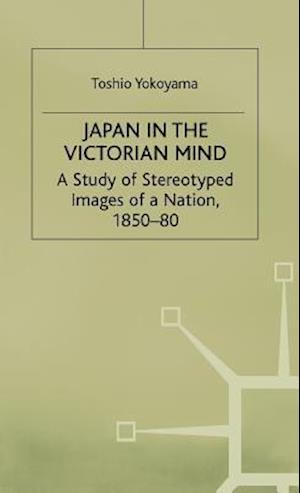 Japan in the Victorian Mind