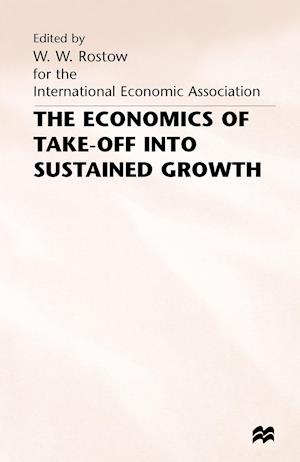 The Economics of Take-Off into Sustained Growth