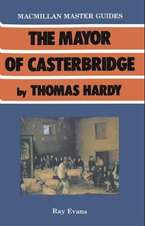 The Mayor of Casterbridge by Thomas Hardy