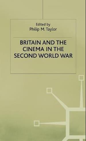 Britain and the Cinema in the Second World War