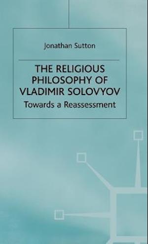 The Religious Philosophy of Vladimir Solovyov