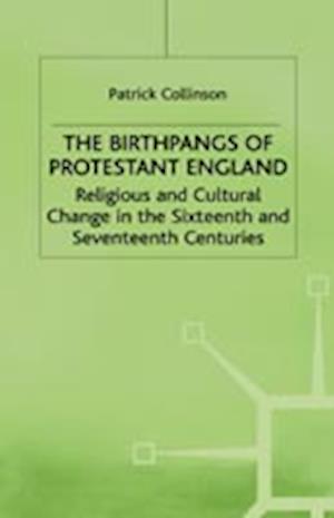 The Birthpangs of Protestant England