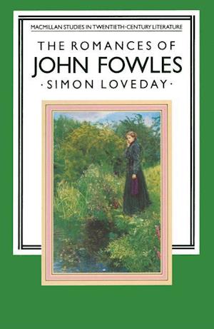 The Romances of John Fowles