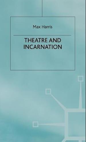 Theater and Incarnation