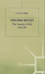 Virginia Woolf: The Frames of Art and Life