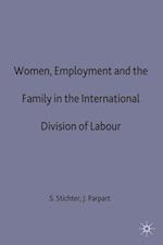 Women, Employment and the Family in the International Division of Labour