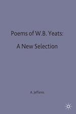 Poems of W.B. Yeats: A New Selection