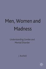 Men, Women and Madness