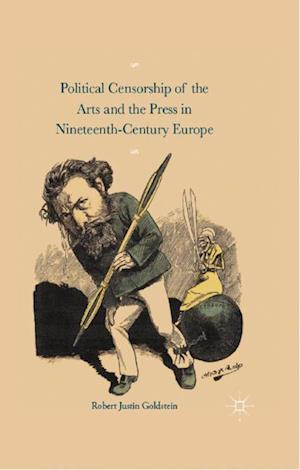 Political Censorship of the Arts and the Press in Nineteenth-Century