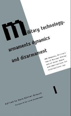 Military Technology, Armaments Dynamics and Disarmament