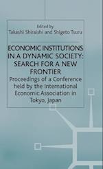Economic Institutions in a Dynamic Society: Search for a New Frontier