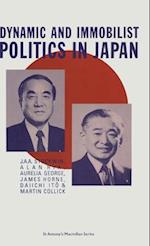 Dynamic and Immobilist Politics in Japan