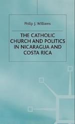 The Catholic Church and Politics in Nicaragua and Costa Rica